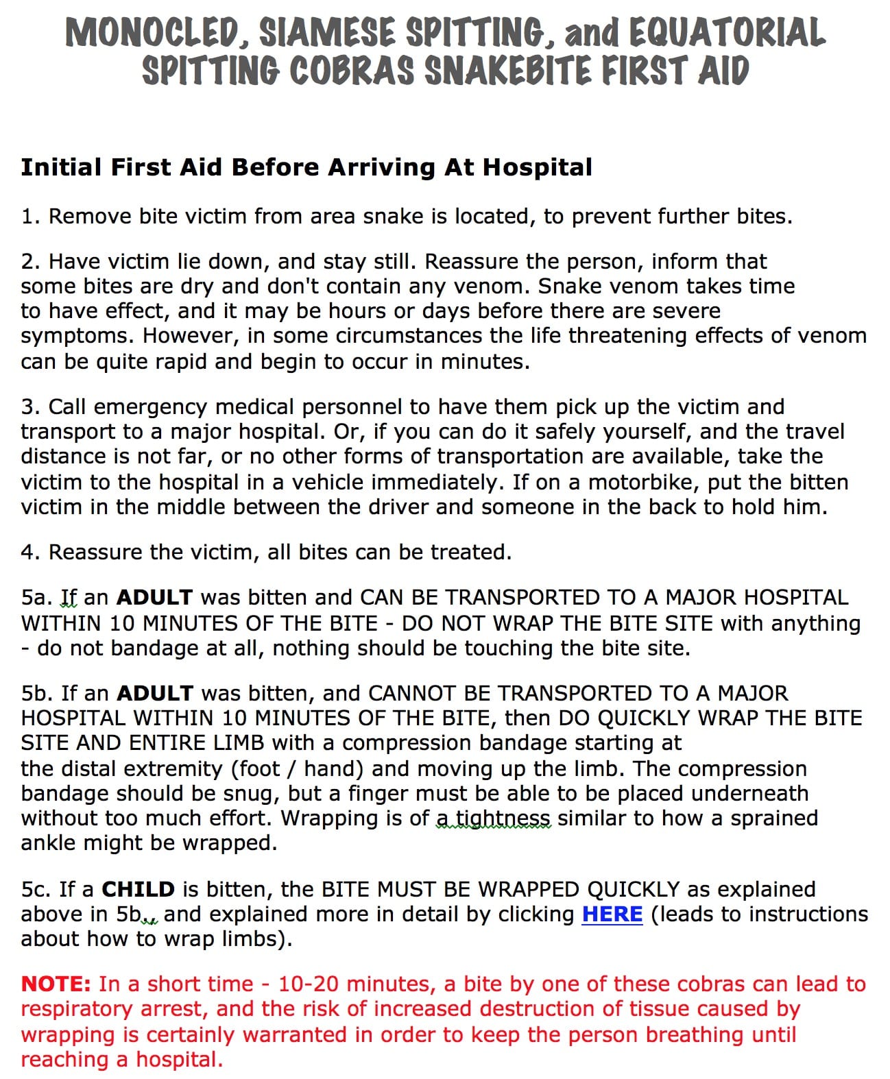 Initial First Aid Instructions for NAJA (Monocled, Siamese Spitting, Sumatran Spitting Cobras) Snakebite